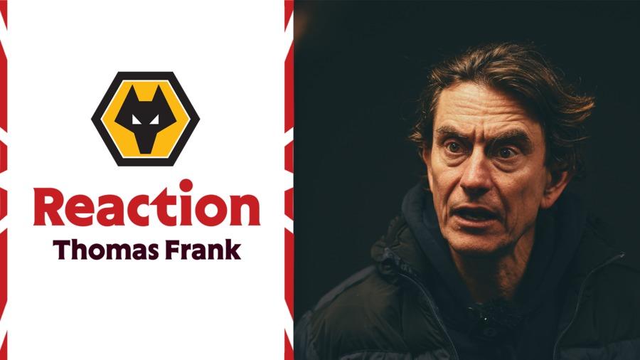 Reaction: Thomas Frank on Wolves FA Cup defeat